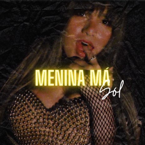 Menina Má | Boomplay Music