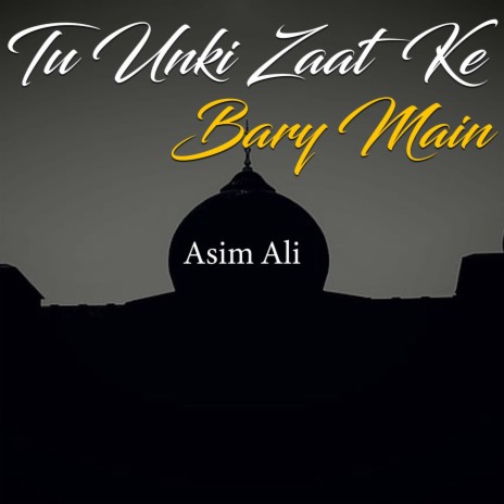 Tu unki zaat ke bary main | Boomplay Music