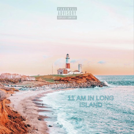 11 AM IN LONG ISLAND | Boomplay Music