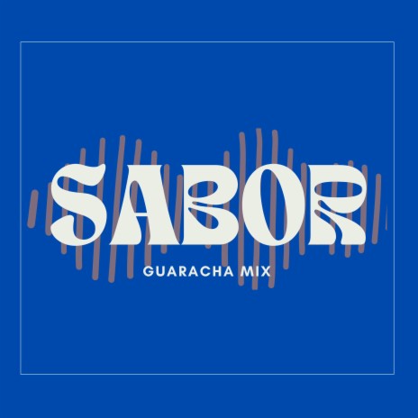 Sabor (Guaracha Mix) | Boomplay Music