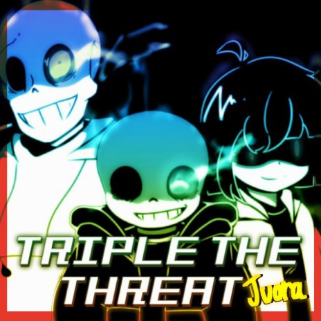 Triple The Threat (Undertale: Bad Time Trio) | Boomplay Music