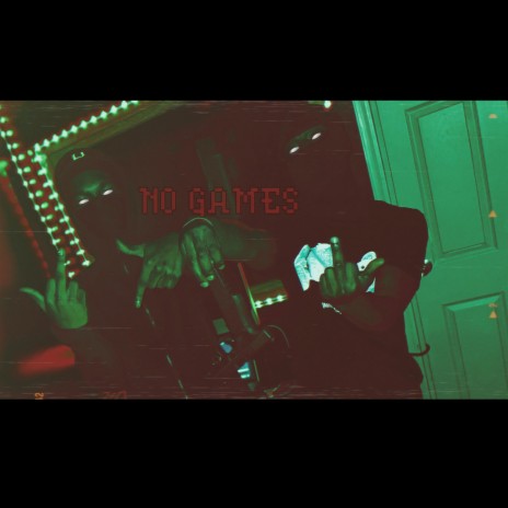 No Games ft. MudBaby.ss