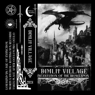 Dimlit Village (Invocation of the Bioweapon)