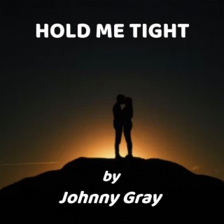 Hold me Tight