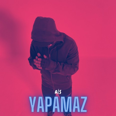 Yapamaz | Boomplay Music