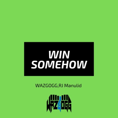 Win Somehow ft. RJ Manulid | Boomplay Music