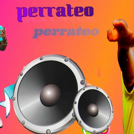 Perrateo ft. Leinad music