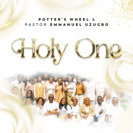 Holy One ft. Pastor Emmanuel Uzugbo | Boomplay Music