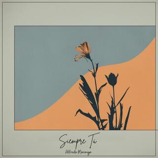 Siempre Tú lyrics | Boomplay Music