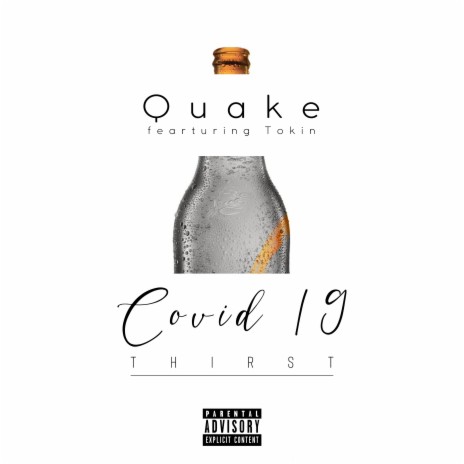 Covid 19 Thirst ft. Tokin | Boomplay Music