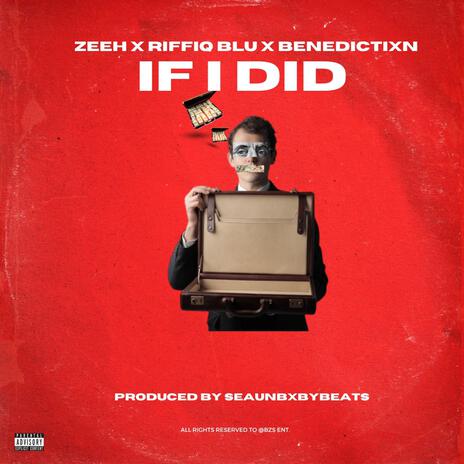 If I Did ft. Riffiq Blu & Benedictixn | Boomplay Music