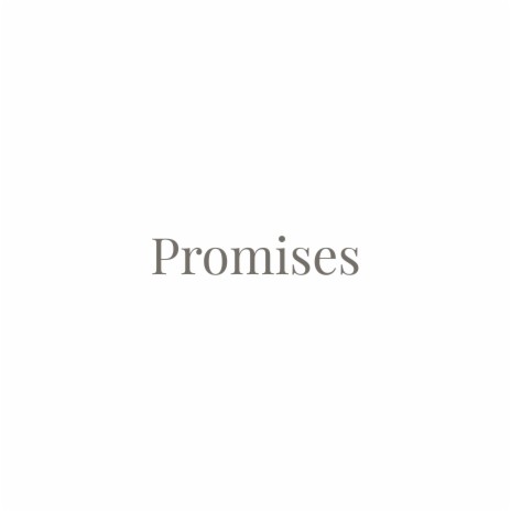 Promises | Boomplay Music