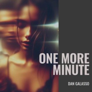 One More Minute lyrics | Boomplay Music