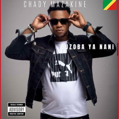 BUZOBA YA NANI ft. CHADY MAZAKINE | Boomplay Music