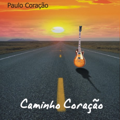 Caminho Coração | Boomplay Music