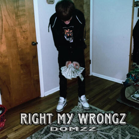 Right My Wrongz | Boomplay Music