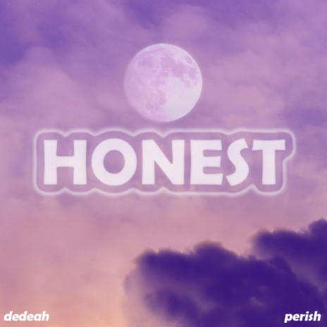 Honest ft. Perish | Boomplay Music