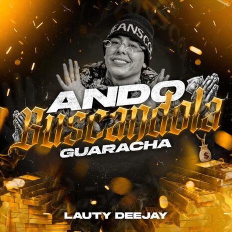 ANDO BU$CANDOLA (Guaracha) | Boomplay Music