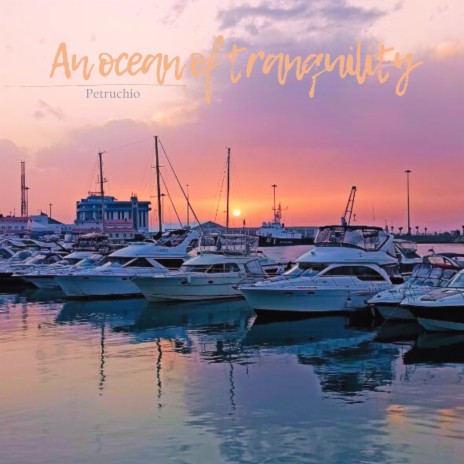 An ocean of tranquility | Boomplay Music