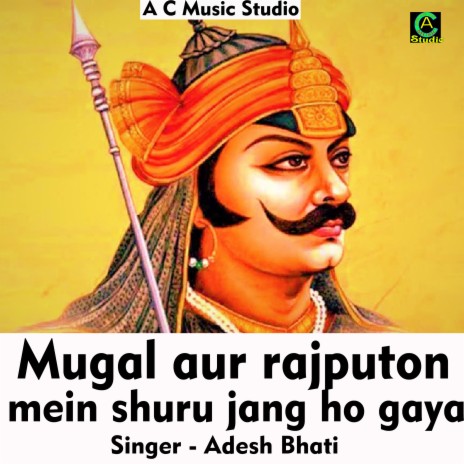 Mugal aur rajputon mein shuru jang ho gaya (Hindi Song) | Boomplay Music