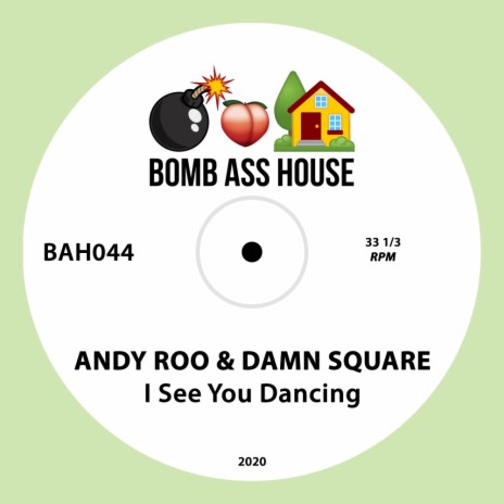 I See You Dancing (Original Mix) ft. Damn Square
