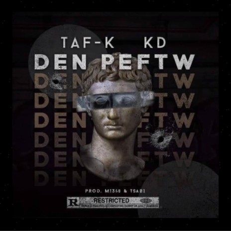 DEN PEFTW ft. TAF-K