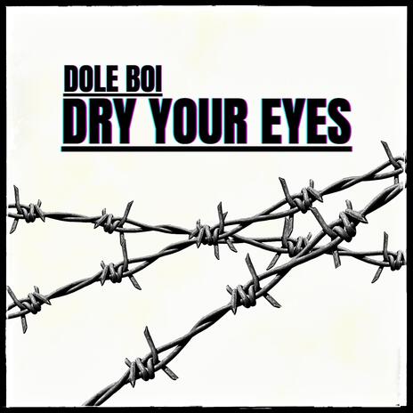 Dry Your Eyes | Boomplay Music