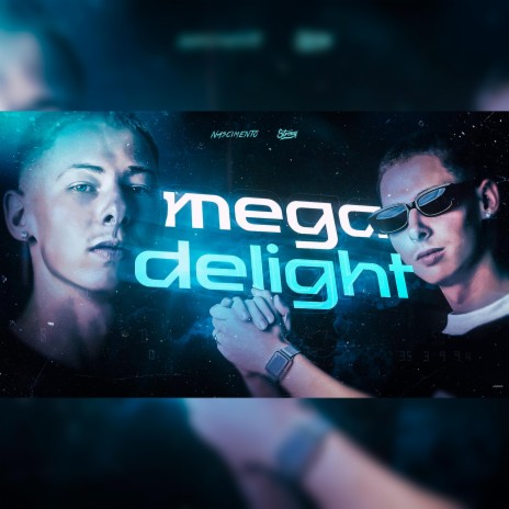 Mega Delight | Boomplay Music