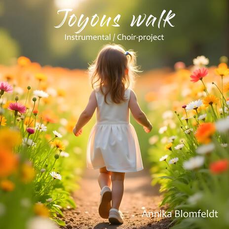 Joyous walk (Instrumental/Choir-project) | Boomplay Music