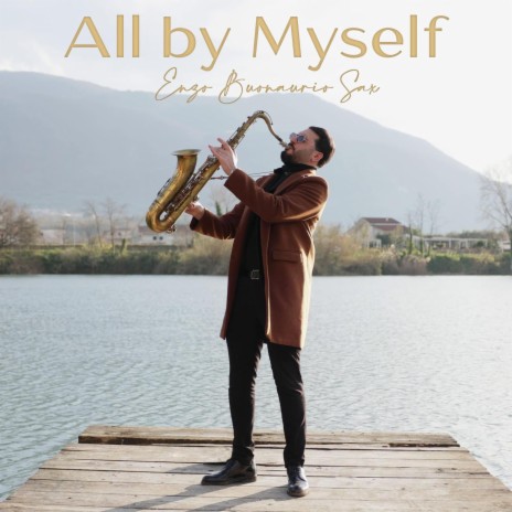 All by Myself | Boomplay Music