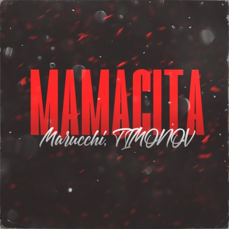 Mamacita ft. TIMONOV | Boomplay Music
