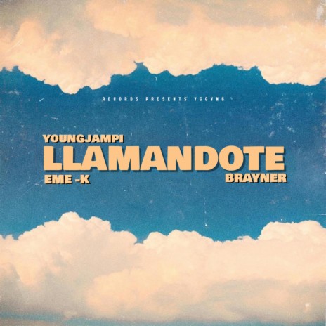 Llamandote ft. Young Jampi & Eme-K