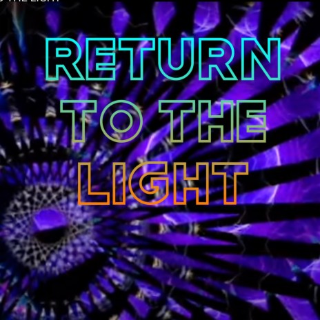 Return To The Light ft. Gil lopez Sub Wave productions, Leonie Bos & Binkie Touber | Boomplay Music