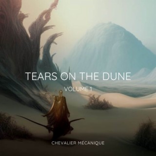 Tears on the Dune, vol. 1