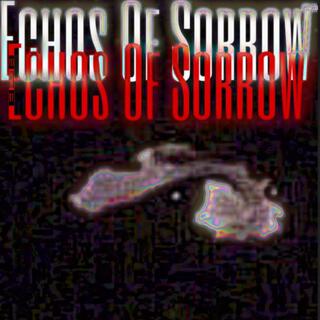 Echos Of Sorrow