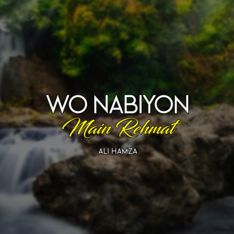 Wo Nabiyon Main Rehmat | Boomplay Music