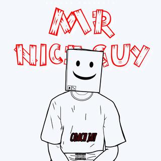 Mr Nice Guy