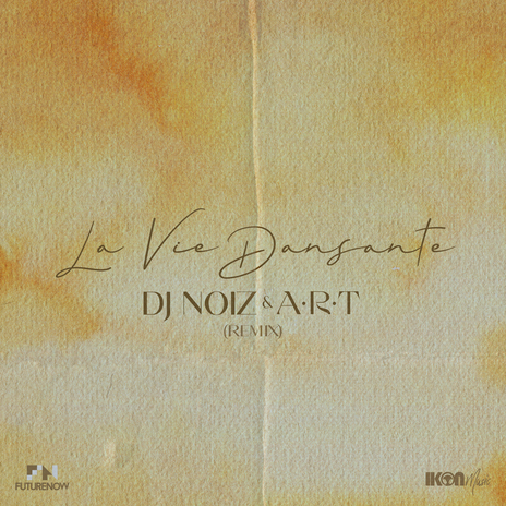 La Vie Dansante (Remix) ft. A.R.T | Boomplay Music