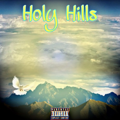 Holy Hills | Boomplay Music