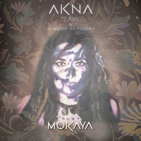 Mokaya ft. Almeida Saavedra | Boomplay Music