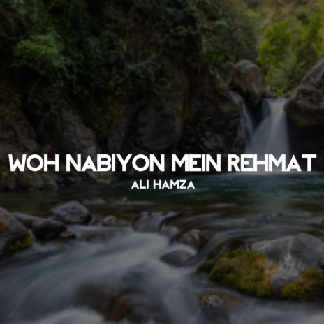 Woh Nabiyon Mein Rehmat | Boomplay Music