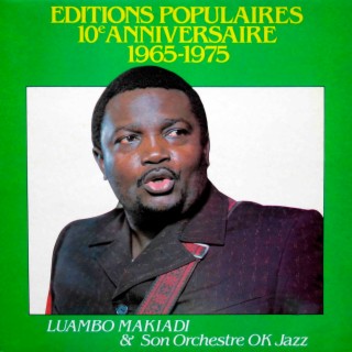 Luambo Makiadi & Son Orquestre Ok Jazz (Editions Populaires 10e Anniversaire 1965-1975)