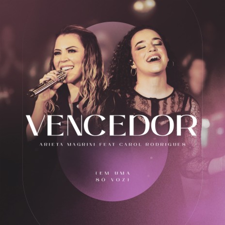 Vencedor (Ao Vivo) ft. Carol Rodrigues | Boomplay Music