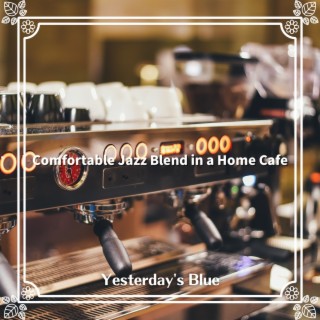 Comfortable Jazz Blend in a Home Cafe