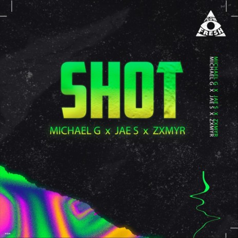 Shot ft. Jae s & Zxmyr | Boomplay Music