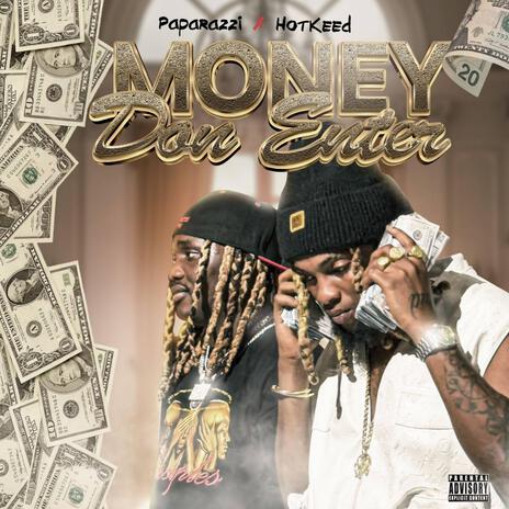 Money don enter ft. Hotkeed | Boomplay Music