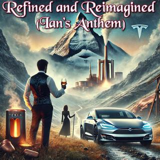 Refined and Reimagined (Ian’s Anthem) lyrics | Boomplay Music