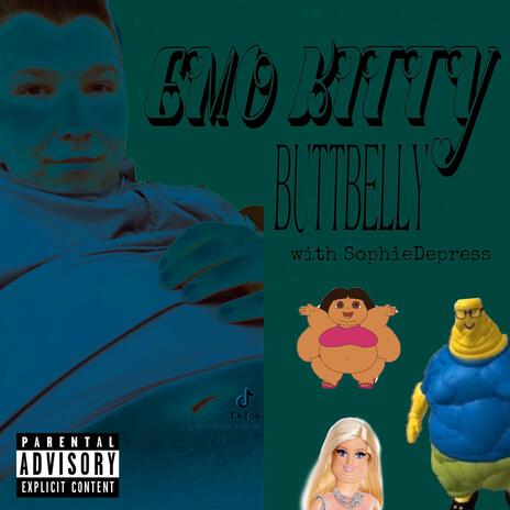 BUTTBELLY ft. SophieDepress | Boomplay Music