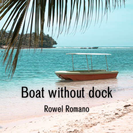 Boat without dock | Boomplay Music
