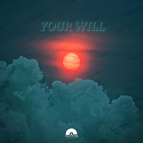 Your Will | Boomplay Music